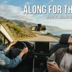along for the ride meaning