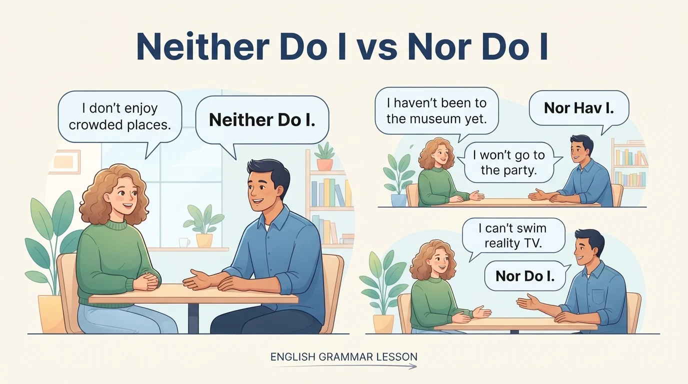 neither do I vs nor do I